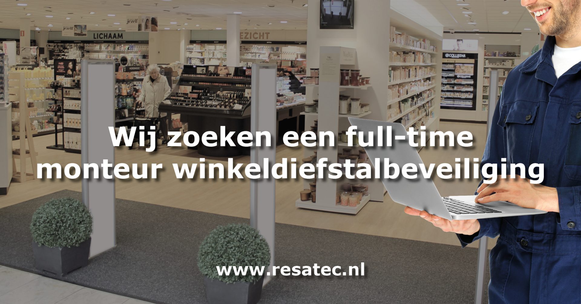Vacature monteur winkeldiefstalbeveiliging Nederland - Resatec