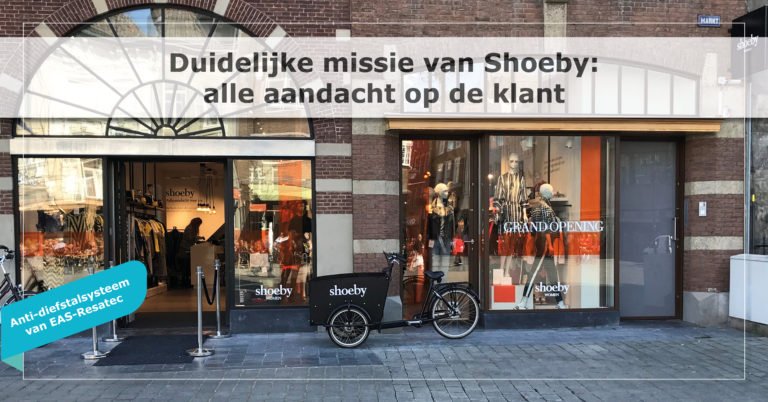 Shoeby Den Bosch beveiligd door EAS-Resatec: geef winkeldieven geen kans meer